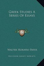 Greek Studies A Series Of Essays