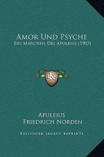 Amor Und Psyche: Ein Marchen Des Apuleius (1903)