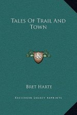 Tales Of Trail And Town