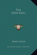 The Shih King