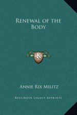 Renewal of the Body