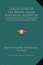 Collections of the Rhode Island Historical Society V1: Containing Roger Williams' Key to the Indian Language (1827)