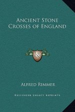 Ancient Stone Crosses of England