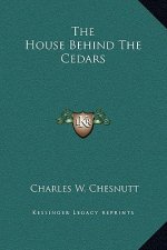 The House Behind The Cedars
