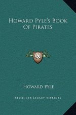 Howard Pyle's Book Of Pirates