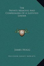 The Private Memoirs and Confessions of a Justified Sinner