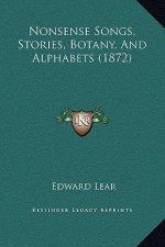 Nonsense Songs, Stories, Botany, And Alphabets (1872)