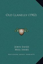 Old Llanelly (1902)