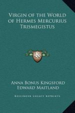 Virgin of the World of Hermes Mercurius Trismegistus