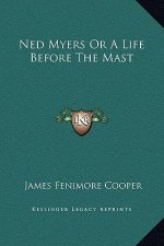 Ned Myers Or A Life Before The Mast