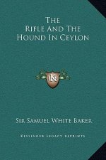 The Rifle and the Hound in Ceylon