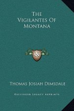 The Vigilantes Of Montana