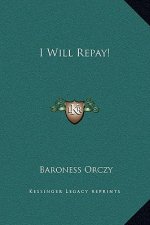 I Will Repay!