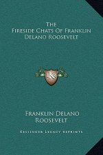 The Fireside Chats of Franklin Delano Roosevelt