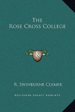 The Rose Cross College