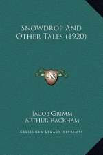 Snowdrop and Other Tales (1920)