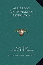Alan Leo's Dictionary of Astrology