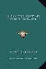 Character Reading: Its Theory and Practice