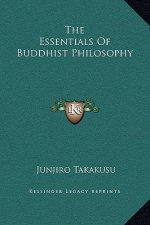 The Essentials Of Buddhist Philosophy