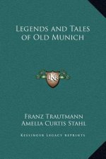 Legends and Tales of Old Munich