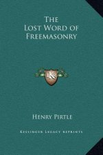 The Lost Word of Freemasonry