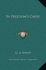 In Freedom's Cause
