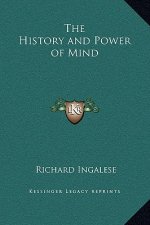 The History and Power of Mind