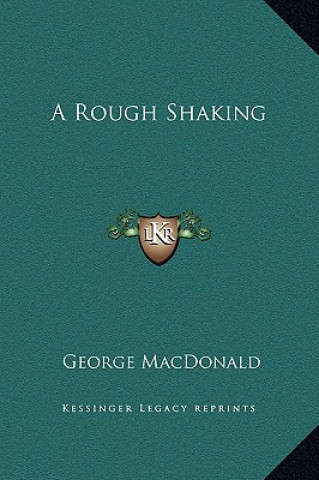 A Rough Shaking