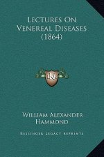 Lectures On Venereal Diseases (1864)