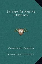 Letters Of Anton Chekhov