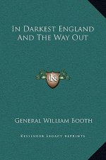In Darkest England And The Way Out