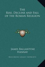The Rise, Decline and Fall of the Roman Religion