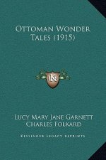 Ottoman Wonder Tales (1915)