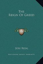 The Reign Of Greed