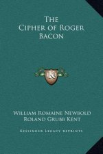 The Cipher of Roger Bacon
