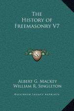 The History of Freemasonry V7