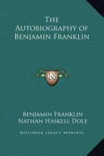 The Autobiography of Benjamin Franklin