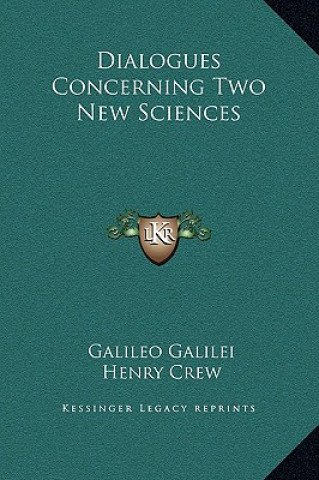 Dialogues Concerning Two New Sciences