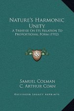 Nature's Harmonic Unity: A Treatise On Its Relation To Proportional Form (1912)