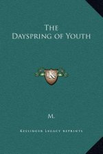 The Dayspring of Youth