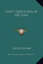 Forty Questions of the Soul