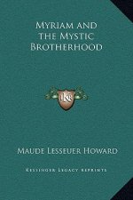 Myriam and the Mystic Brotherhood