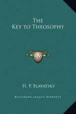 The Key to Theosophy