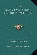 The Black Dwarf and A Legend of Montrose