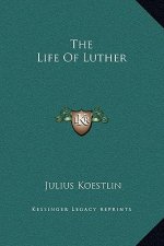 The Life Of Luther