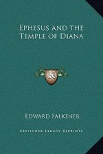 Ephesus and the Temple of Diana
