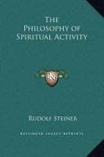 The Philosophy of Spiritual Activity