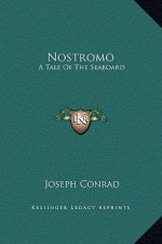 Nostromo: A Tale Of The Seaboard