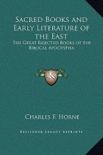 Sacred Books and Early Literature of the East: The Great Rejected Books of the Biblical Apocrypha