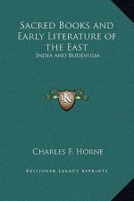 Sacred Books and Early Literature of the East: India and Buddhism